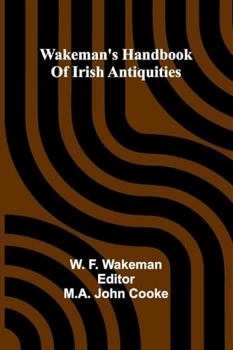 Wakeman's handbook of Irish antiquities