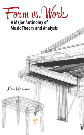 Form vs. Work: A Major Antinomy of Music Theory and Analysis