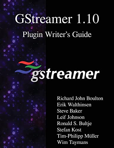 GStreamer 1.10 Plugin Writer?s Guide