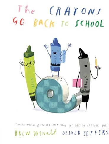 The Crayons Go Back to School (The Crayons Celebrate)
