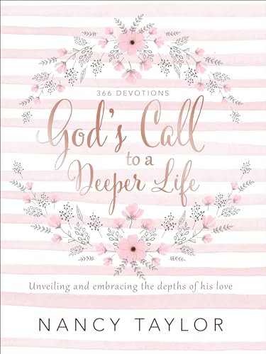 God's Call to a Deeper Life: Unveiling and Embracing the Depths of His Love