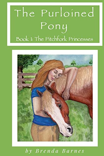 The Purloined Pony (The Pitchfork Princesses, Band 1)