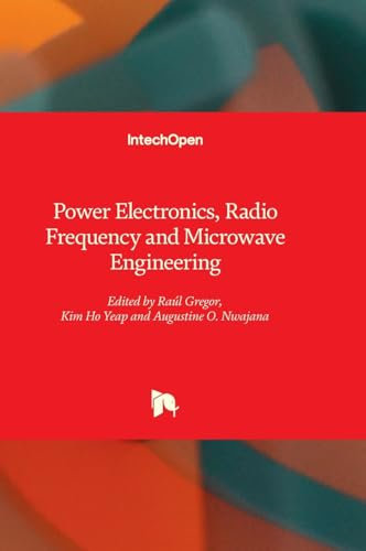 Power Electronics, Radio Frequency and Microwave Engineering