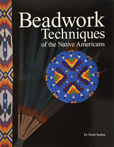 Beadwork Techniques of the Native Americans