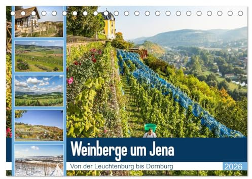 Weinberge um Jena (Tischkalender 2026 DIN A5 quer), CALVENDO Monatskalender: Der Weinanbau in der Region Jena. (CALVENDO Natur)