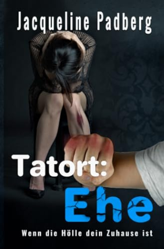 Tatort: Ehe: Wenn die Hölle dein Zuhause ist