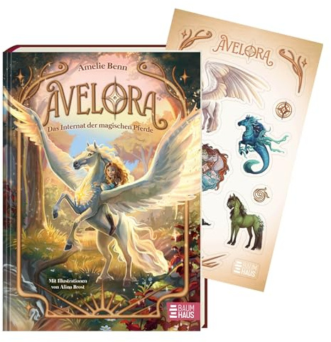 Avelora - Das Internat der magischen Pferde: Elementpferde und eine geheime Schule: zauberhaftes Fantasy-Abenteuer ab 9 Jahren - inklusive Stickerbogen