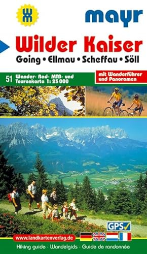 Wilder Kaiser: Wander-, Rad-, MTB- und Tourenkarte 1:25000 mit Wanderführer und Panorama. GPS-geeignet. (Mayr Wanderkarte)
