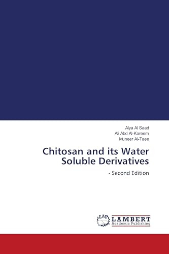 Chitosan and its Water Soluble Derivatives: - Second Edition