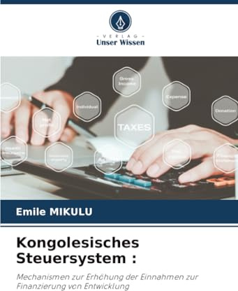 Kongolesisches Steuersystem :: Mechanismen zur Erhöhung der Einnahmen zur Finanzierung von Entwicklung