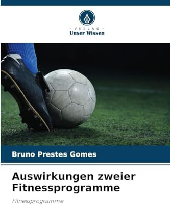 Auswirkungen zweier Fitnessprogramme: Fitnessprogramme