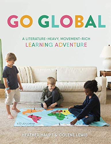 Go Global: A Literature-Heavy, Movement-Rich Learning Adventure