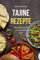 Tajine Rezepte: Diese Gerichte sollte jeder mal probiert haben!