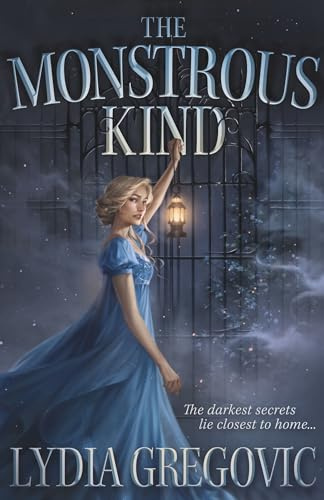 The Monstrous Kind: a gothic romantic tale for fans of Rachel Gillig and Adalyn Grace