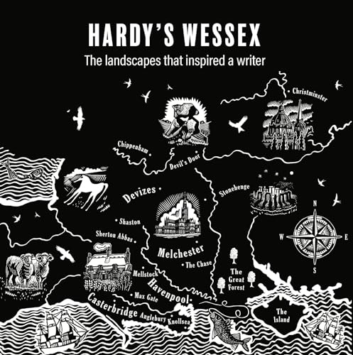 Hardy's Wessex: The Landscapes that Inspired a Writer