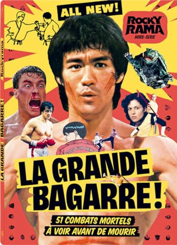 La grande bagarre : 51 combats mortels à voir avant de mourir: Rockyrama HS n°8
