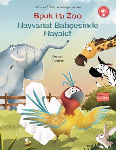 Spuk im Zoo (Deutsch-Türkisch): Zweisprachiges Kinderbuch mit MP3-Hörbuch zum Herunterladen