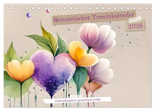 Romantischer Terminkalender (Tischkalender 2026 DIN A5 quer), CALVENDO Monatskalender: Origineller Terminplaner für Verliebte (CALVENDO Menschen)