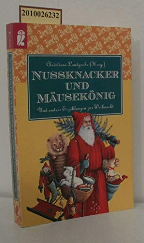 Nußknacker und Mäusekönig und andere Erzählungen zur Weihnacht