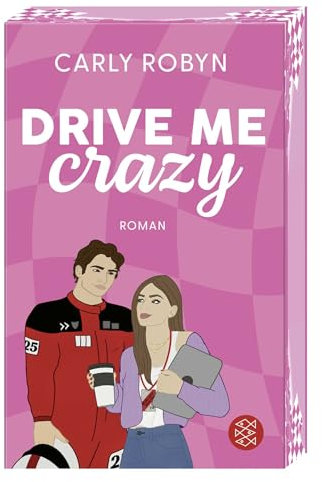 Drive Me Crazy: Spicy Sports Romance mit gestaltetem Farbschnitt