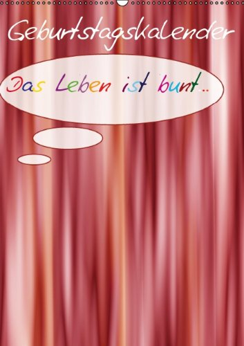 Geburtstags-Bastelkalender (Wandkalender immerwährend DIN A2 hoch): Bunte Kalenderblätter - bieten Platz für Ihre eigene Kreativität (Monatskalender, ... [Kalender] [Dec 31, 2013] Bässler, Christine