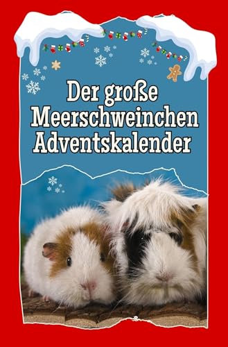 Der große Meerschweinchen-Adventskalender - 2024