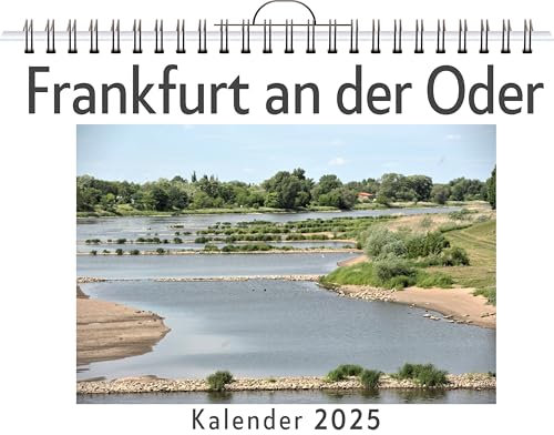 Frankfurt an der Oder - (Wandkalender 2025, Kalender DIN A4 quer, Monatskalender im Querformat mit Kalendarium, das perfekte Geschenk)