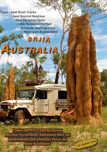 Virus Australia: 3 Jahre Down Unter Offroad Extrem