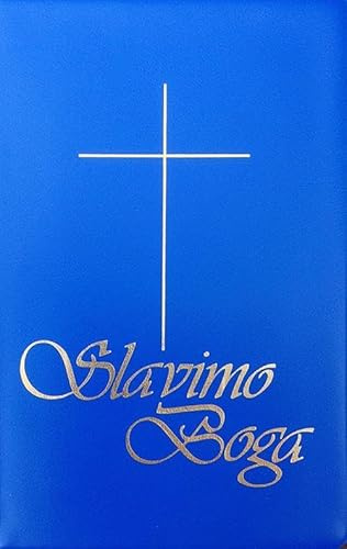 Slavimo Boga (blau): Hrvatski katolicki moltivenik i pjesmarica [Kroatisches katholisches Gebet- und Gesangbuch]
