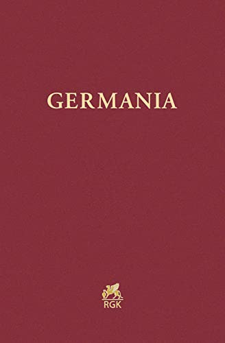 Germania 101 (2023): Anzeiger der Römisch-Germanischen Kommission des Deutschen Archäologischen Instituts