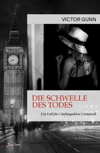 Die Schwelle des Todes - Ein Fall für Chefinspektor Cromwell: Der Krimi-Klassiker!