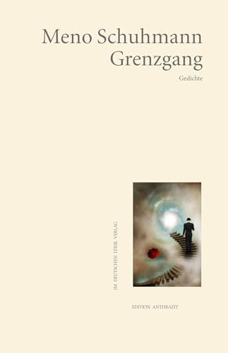 Grenzgang: Gedichte (Edition anthrazit im deutschen lyrik verlag)