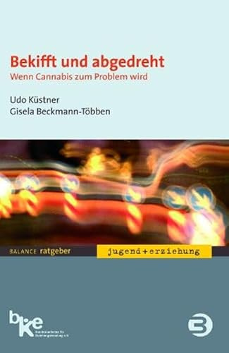 Bekifft und abgedreht. Wenn Cannabis zum Problem wird