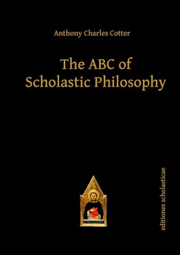 The ABC of Scholastic Philosophy (editiones scholasticae)