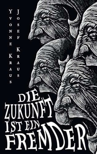 Die Zukunft ist ein Fremder: Science-Fiction-Erzählungen