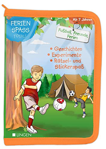 Ferienspaß total! - Fußball, Freunde, Ferien: Geschichten, Experimente, Rätsel und Stickerspaß in einem Set für Kinder ab 7 Jahren