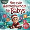 Mein erster Adventskalender für Babys: Kontrastbuch für Babys mit 26 Weihnachtsbildern zur Entwicklung des Sehvermögens | Babybuch von 0 bis 12 Monaten