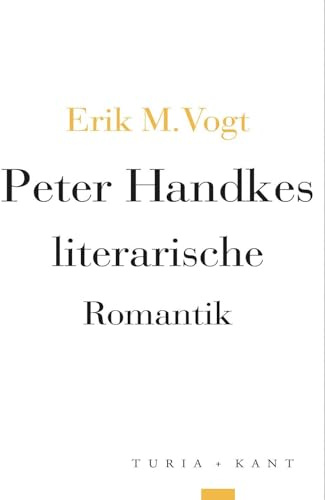 Peter Handkes literarische Romantik