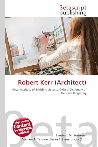 Robert Kerr (Architect): Royal Institute of British Architects, Oxford Dictionary of National Biography