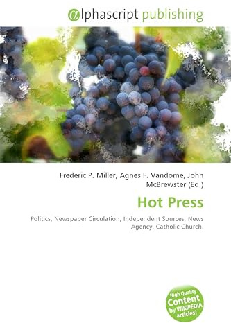 Hot Press: Politics, Newspaper Circulation, Independent Sources, News Agency, Catholic Church.