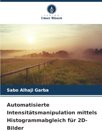Automatisierte Intensitätsmanipulation mittels Histogrammabgleich für 2D-Bilder