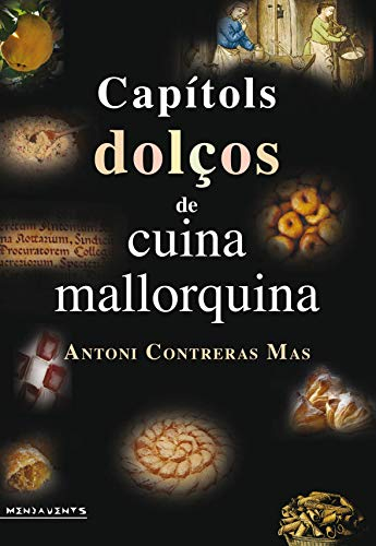 Capítols dolços de cuina mallorquina (Menjavents)