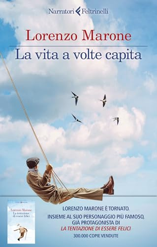 La vita a volte capita (I narratori)