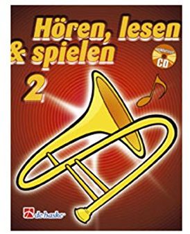 Hören, Lesen & Spielen 2 Posaune in B TC