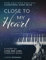 Close to my Heart. Piano Sheet Music Book with 10 Emotional Piano Solos: A Story of Love and Loss Through Music