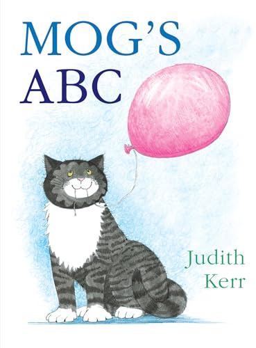 Mog’s ABC: The illustrated adventures of the nation’s favourite cat, from the author of The Tiger Who Came To Tea