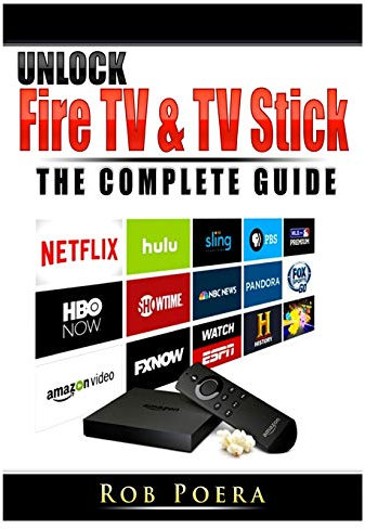 Unlock Fire TV & TV Stick The Complete Guide