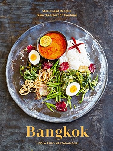 Bangkok: Recipes and Stories from the Heart of Thailand [Idioma Inglés]