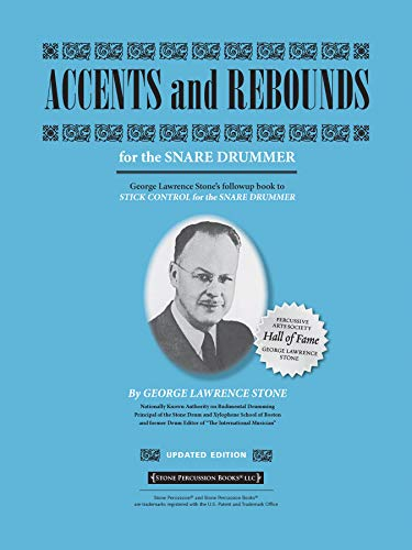 Accents and Rebounds: For the Snare Drummer