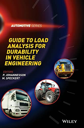 Guide to Load Analysis for Durability in Vehicle Engineering (Automotive Series, Band 1)